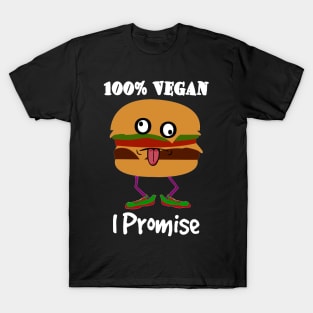 100% Vegan I Promise T-Shirt